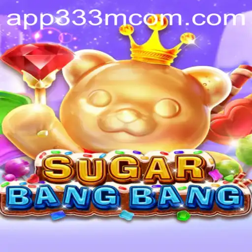 Exploring the Exciting World of SUGARBANGBANG: Your Ultimate Guide